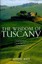 The Wisdom of Tuscany: Simplicity, Security, and the Good Life by Ferenc Mate...