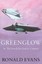Greenglow: & The Search for Gravity Control by Ronald W. Evans.
