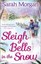 Sleigh Bells in the Snow (Snow Crystal trilogy, Book 1) (Snow Crystal trilogy).