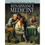 Renaissance Medicine (Medicine Through the Ages) - Hardcover NEW Barber, Nicola