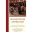 Shakespeare Expressed: Page, Stage, and Classroom in Shakespeare and His Contemp