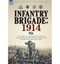 Infantry Brigade: 1914-The Diary of a Commander of the 15th Infantry Brigade, 5t