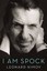 I Am Spock by Leonard Nimoy.