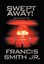 NEW Swept Away! God's Retribution "day" by Francis Smith Jr BOOK (Hardback)