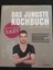 Das jüngste Kochbuch aller Zeiten von Jan-Philipp Cleusters (2016, Gebundene...