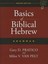 Basics of Biblical Hebrew Grammar: Second Edition by Gary Davis Pratico.