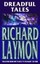 Dreadful Tales by Richard Laymon.