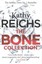 The Bone Collection: Four Novellas by Kathy Reichs (Hardback, 2016)