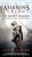 The Secret Crusade (Assassin's Creed) by Oliver Bowden.