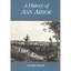 A History of Ann Arbor - Paperback NEW Marwil, Jonatha 1991-04-30