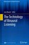 The Technology of Binaural Listening by Springer-Verlag Berlin and Heidelberg...