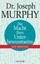 Die Macht Ihres Unterbewusstseins Joseph Murphy