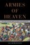 Armies of Heaven: The First Crusade and the Quest for Apocalypse by Jay...