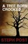 NEW A Tree Born Crooked by Steph Post