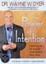 The Power of Intention: Learning to Co-Create Your World Your Way.