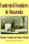 NEW Contested Frontiers in Amazonia By Marianne Schmink Hardcover Free Shipping