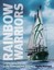 Rainbow Warriors: Legendary Stories from Greenpeace Ships by Maite Mompo.