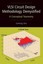 VLSI Circuit Design Methodology Demystified: A Conceptual Taxonomy by Liming Xiu