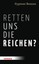 Retten uns die Reichen? Zygmunt Bauman