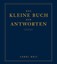Das kleine Buch der Antworten