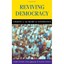 Reviving Democracy: Citizens at the Heart of Governance Knight, Barry (Author)/