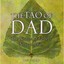 The Tao of Dad: The Wisdom of Fathers Near And Far Taro Gold