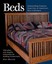 Beds: Outstanding Projects from One of America's Best Craftsmen by Jeff...