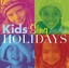 VARIOUS-KID`S SING FOR THE HOLIDAYS CD NEW