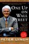 One Up on Wall Street: How to Use What You Already Know to Make Money in the...