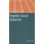 Peptide-Based Materials: Vol 310 Deming, Timothy (Editor)