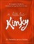 A Little Bit Kinky: A Couples' Guide to Rediscovering the Thrill of Sex.