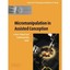 Micromanipulation in Assisted Conception Steven D. Fleming , Robert S. King