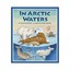 In Arctic Waters by Laura Crawford (Hardback, 2007)