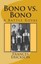 Bono vs. Bono: A Battle Royal by Frances Bono Erickson (Paperback / softback,...