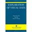 Exploration of Visual Data (The International Series in Video Computing) Sean Xi