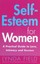 Self-Esteem for Women: A Practical Guide to Love, Intimacy and Success.