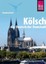 Kauderwelsch Sprachführer Kölsch, das Deutsch der Domstadt von Michael Thiergart