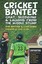 Whiting-Cricket Banter BOOK NEW