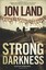 NEW Strong Darkness: A Caitlin Strong Novel (Caitlin Strong Novels) by Jon Land