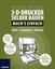Walter:3D-Drucker selber bauen. Mach's