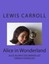 Alice in Wonderland: Alice Au Pays Des Merveilles by Lewis Carroll, L J Smith...