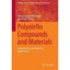 Polyolefin Compounds and Materials: Fundamentals and Industrial Applications Al-