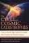 Cycle of Cosmic Catastrophes: Flood, Fire, and Famine in the History of...