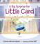 HARPER,C-A BIG SURPRISE FOR LITTLE CARD BOOK NEW