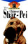 The Chinese Shar-Pei: An Owner's Guide Toa Happy Healthy Pet by Jo Ann Reddit