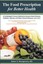 The Food Prescription for Better Health A Cardiologists Proven ... 9780983128717