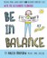 Be in Balance: A Simple Introduction to the Alexander Technique.