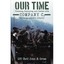 Our Time: Training, Deploying, and Combat With Company C, 2nd Battalion, 47th In