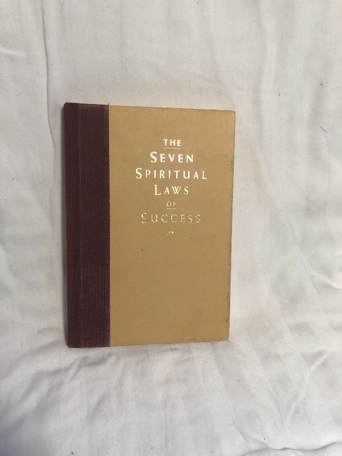 The Seven Spiritual Laws Of Success A Practical Guide To Fulfillment Yo The Seven Spiritual Laws Of Success A Practical Guide To Fulfillment Yo