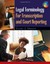NEW Legal Terminology for Transcription and Court Reporting by Cathy J. Okrent